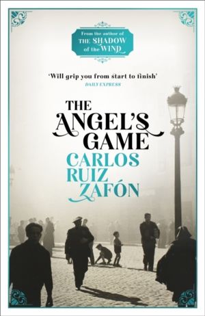 Angel's Game - The Cemetery of Forgotten Books 2