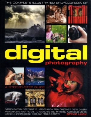 Complete Illustrated Encyclopedia of Digital Photography