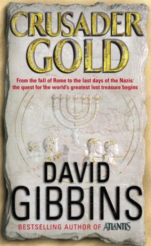 Crusader Gold - the explosive action adventure from the Sunday Times bestse
