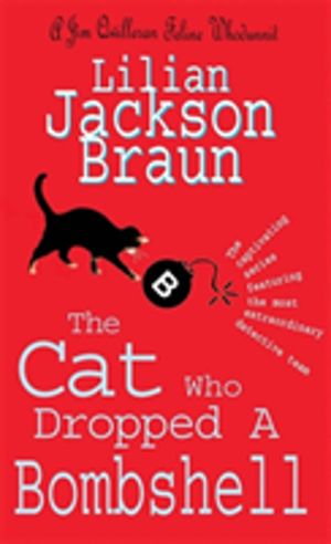Cat Who Dropped A Bombshell (The Cat WhoÔÇª Mysteries, Book 28) - A delight