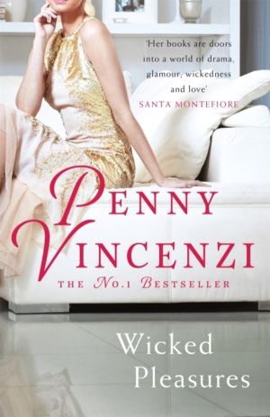 Wicked Pleasures - The unputdownable blockbuster of family - and fortunes -