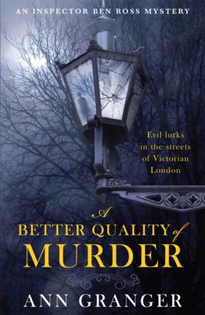 Better Quality of Murder (Inspector Ben Ross Mystery 3) - A riveting murder