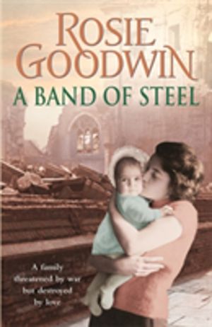 Band of Steel - A family threatened by war but destroyed by loveÔÇª