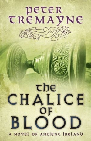 Chalice of Blood (Sister Fidelma Mysteries Book 21) - A chilling medieval m