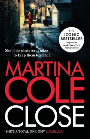 Close - A gripping thriller of power and protection