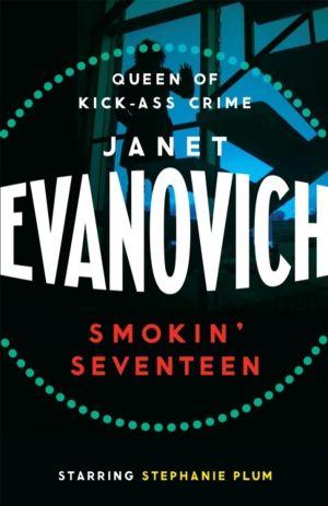Smokin' Seventeen - A witty mystery full of laughs, lust and high-stakes su