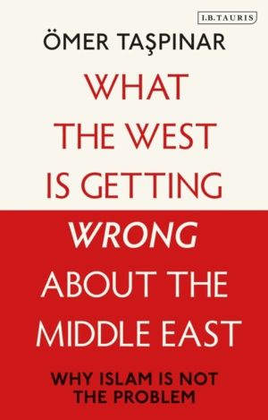 What the West is Getting Wrong about the Middle East - Why Islam is Not the
