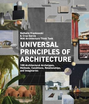 Universal Principles of Architecture - 100 Architectural Archetypes, Method