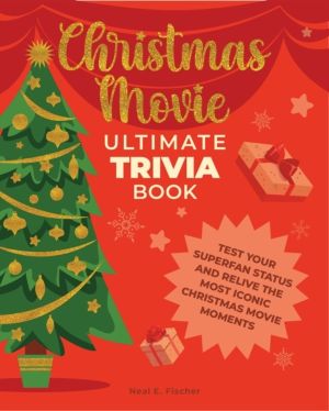 Christmas Movie Ultimate Trivia Book - Test Your Superfan Status and Relive