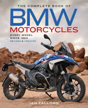 Complete Book of BMW Motorcycles, 3rd Edition - Every Model Since 1923
