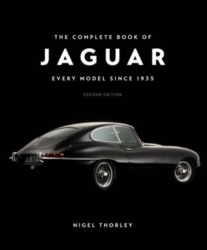 Complete Book of Jaguar - Every Model Since 1935, Second Edition