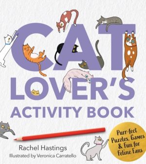 Cat Lover's Activity Book - Purr-fect Puzzles, Games & Fun for Feline Fans