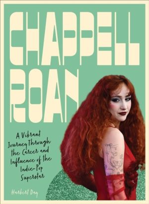 Chappell Roan - A Vibrant Journey Through the Career and Influence of the I