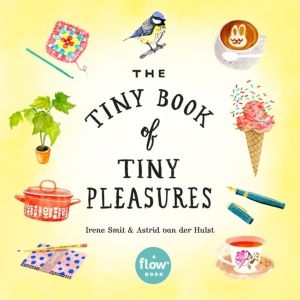 Tiny Book of Tiny Pleasures