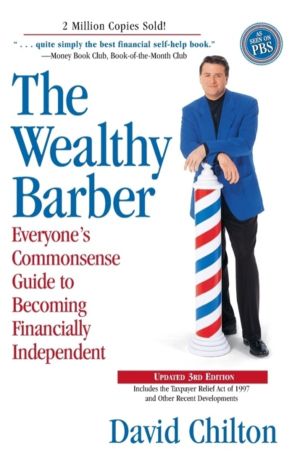 Wealthy Barber, Updated 3rd Edition - Everyone's Commonsense Guide to Becom