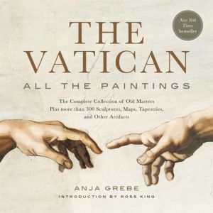 Vatican: All The Paintings - The Complete Collection of Old Masters, Plus M