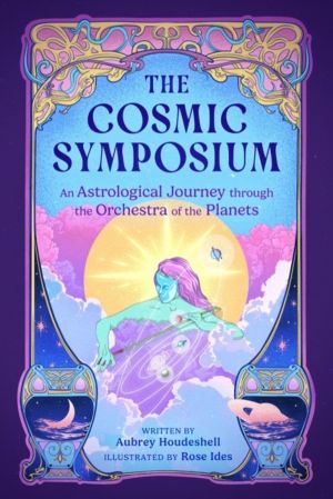 The Cosmic Symposium - An Astrological Journey through the Orchestra of the