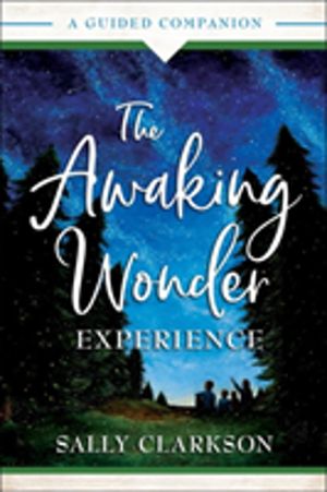 Awaking Wonder Experience ÔÇô A Guided Companion