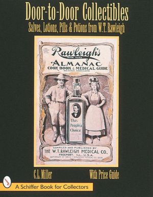 Door-to-door collectibles - salves, lotions, pills, & potions from w.t. raw