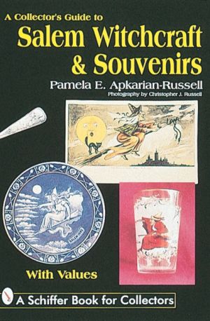 A Collector's Guide To Salem Witchcraft & Souvenirs