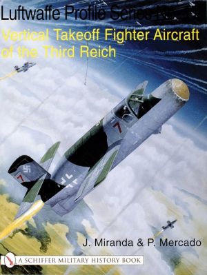 Luftwaffe profile series no.17 - vertical takeoff fighter aircraft of the t