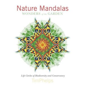 Nature mandalas wonders of the garden - life circles of biodiversity and co
