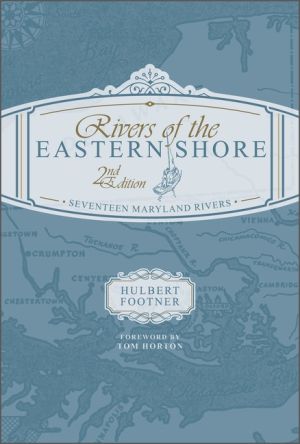 Rivers Of The Eastern Shore, 2nd Edition