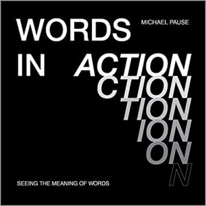 Words In Action : Seeing the Meaning of Words