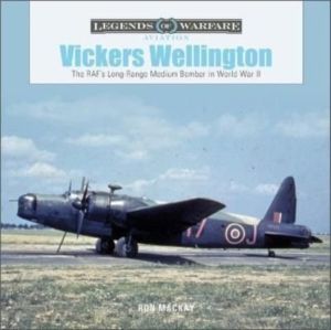 Vickers Wellington - The RAFÔÇÖs Long-Range Medium Bomber in World War II