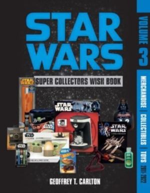 Star Wars Super Collector's Wish Book, Vol. 3 - Merchandise, Collectibles,