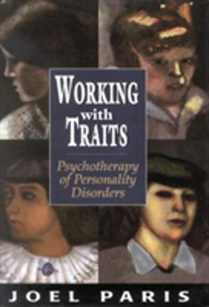 Working with Traits - Psychotherapy of Personality Disorders