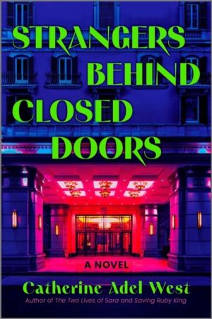 Strangers Behind Closed Doors - A Novel