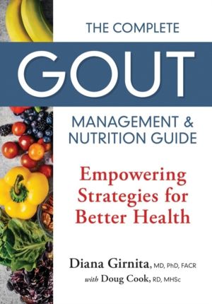 Complete Gout Management and Nutrition Guide - Empowering Strategies for Be