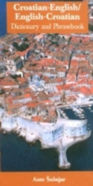Croatian-English/English-Croatian Dictionary & Phrasebook