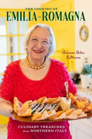 Cooking of Emilia-Romagna, Illustrated Edition - Culinary Treasures from No