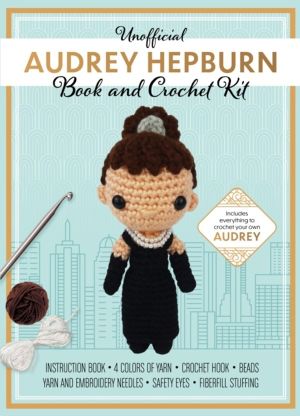 Unofficial Audrey Hepburn Book and Crochet Kit - Includes Everything to Cro
