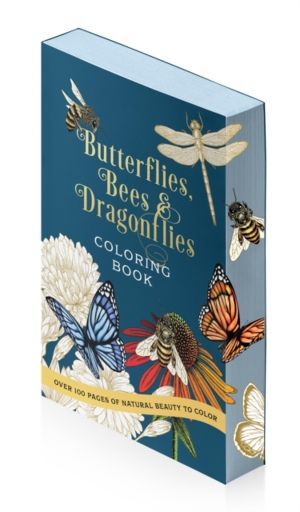 Butterflies, Bees & Dragonflies Coloring Book - Over 150 Pages of Natural B