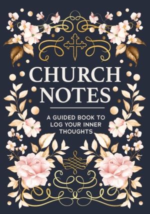 Church Notes - A Guided Book to Log Your Inner Thoughts