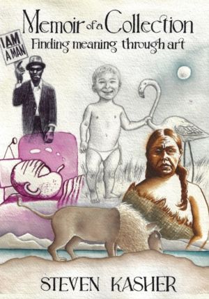 Memoir of a Collection - Finding Meaning through Art