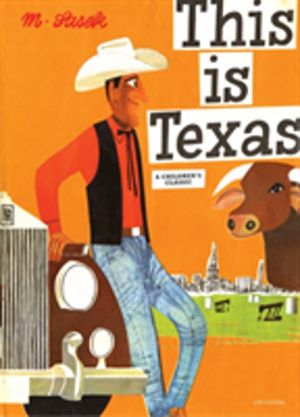 This Is Texas - A Children's Classic
