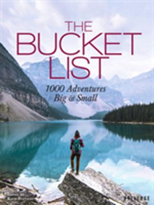 Bucket List - 1000 Adventures Big & Small