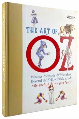 Art of Oz - Witches, Wizards, and Wonders Beyond the Yellow Brick Road
