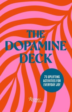 Dopamine Deck - 75 Uplifting Activities for Everyday Joy
