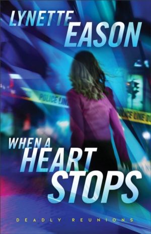 When a Heart Stops ÔÇô A Novel
