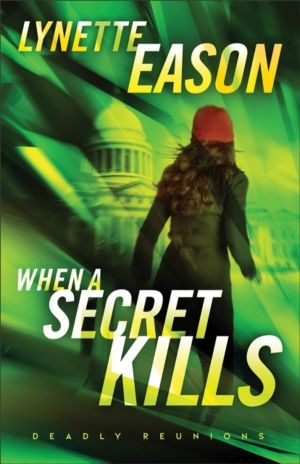 When a Secret Kills ÔÇô A Novel