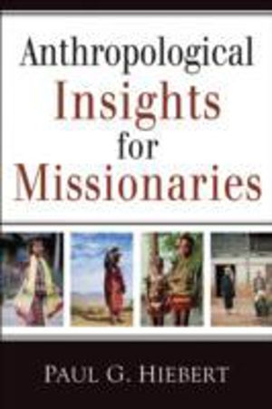 Anthropological Insights for Missionaries