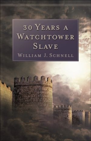 30 Years a Watchtower Slave ÔÇô The Confessions of a Converted Jehovah`s Wi