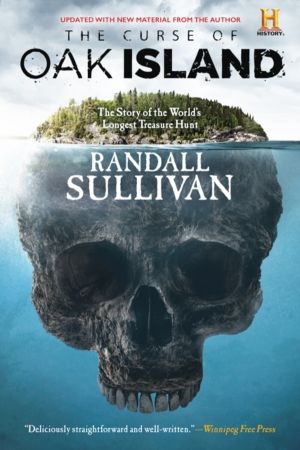 Curse of Oak Island - The Story of the WorldÔÇÖs Longest Treasure Hunt
