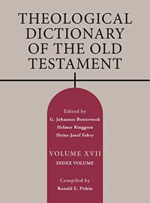 Theological Dictionary of the Old Testament, Volume XVII - Index Volume Vol