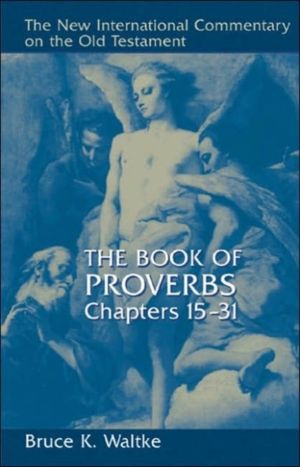 Book of Proverbs - Chapters 15-31